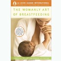 The Womanly Art Of Breastfeeding